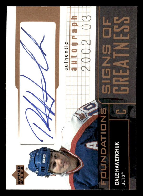 2002 UPPER DECK FOUNDATIONS DALE HAWERCHUK SIGNS OF GREATNESS AUTOGRAPH JETS