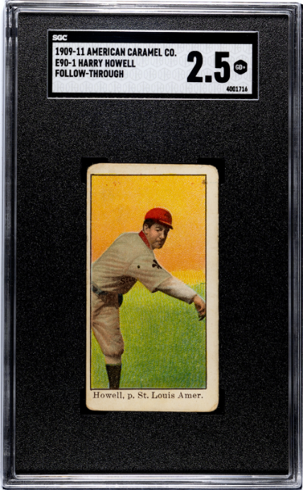 1909 E90-1 HARRY HOWELL GOOD+ AMERICAN CARAMEL SGC 2.5 BASEBALL ST. LOUIS BROWNS