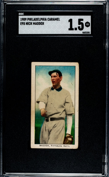 1909 E95 NICK MADDOX FAIR PHILADELPHIA CARAMEL SGC 1.5 PITTSBURGH PIRATES