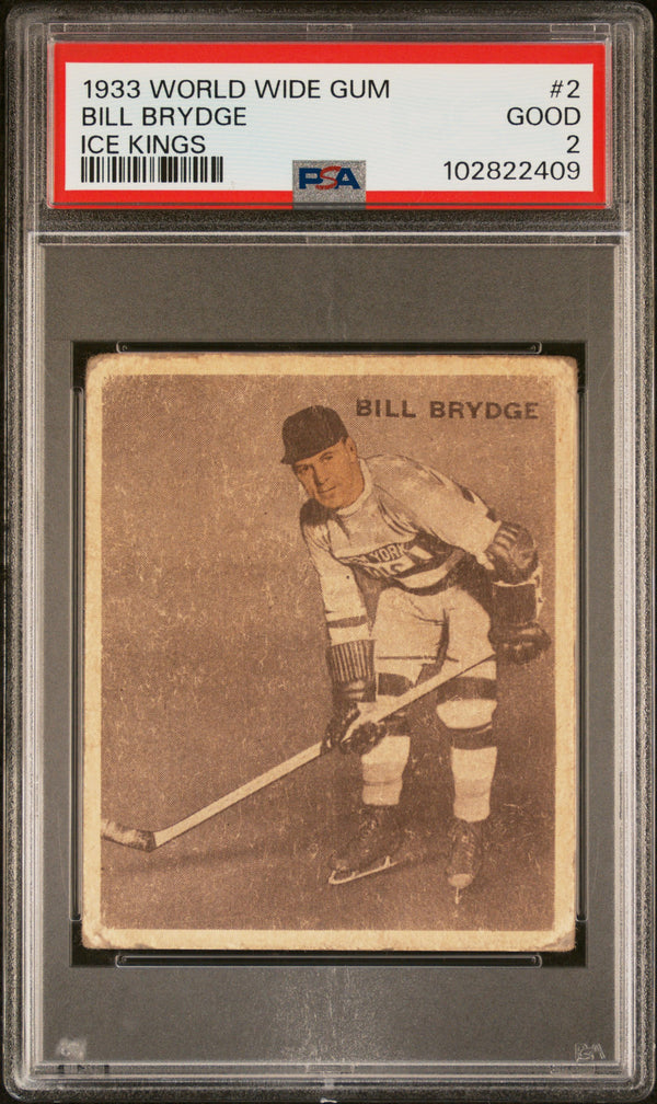 1933 WORLD WIDE GUM ICE KINGS BILL BRYDGE 2 RC V357 PSA 2 GOOD HOCKEY RANGERS