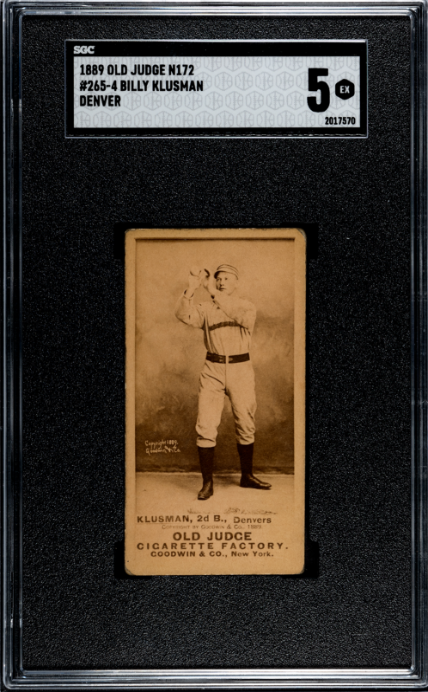 1887 OLD JUDGE WILLIAM KLUSMAN 265-4 EXMT N172 CATCH HEAD HIGH SGC 5 DENVER