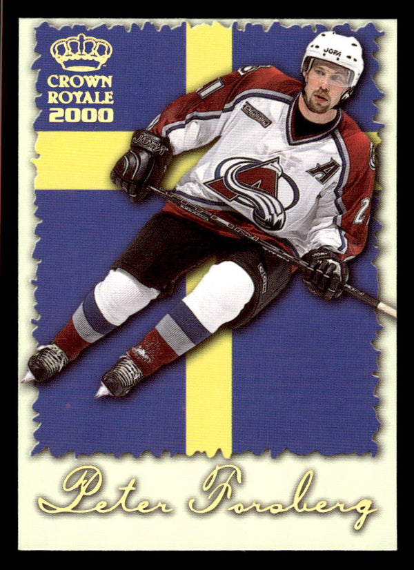 1999 PACIFIC CROWN ROYALE PETER FORSBERG 6 MINT INTERNATIONAL GLORY AVALANCHE