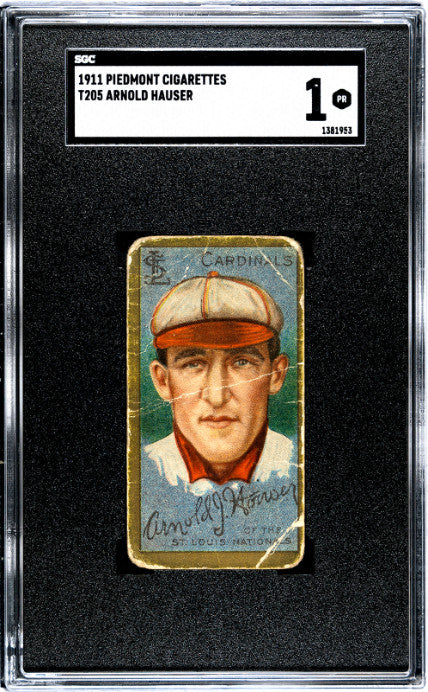 1911 T205 ARNOLD J. HAUSER POOR GOLD BORDER PIEDMONT SGC 1 ST. LOUIS CARDINALS