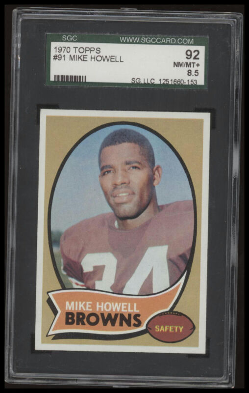 1970 TOPPS MIKE HOWELL 91 NRMT-MT+ RC SGC 8.5 FOOTBALL CLEVELAND BROWNS
