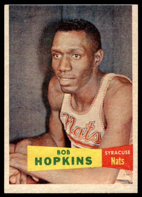 1957 TOPPS BOB HOPKINS 53 EXMT RC BASKETBALL SYRACUSE NATIONALS