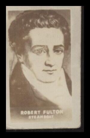 1948 TOPPS MAGIC PHOTOS ROBERT FULTON 6N VG R714-27 AMERICAN INVENTORS