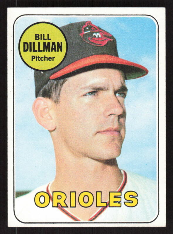 1969 TOPPS BILL DILLMAN 141 EXMT BASEBALL BALTIMORE ORIOLES
