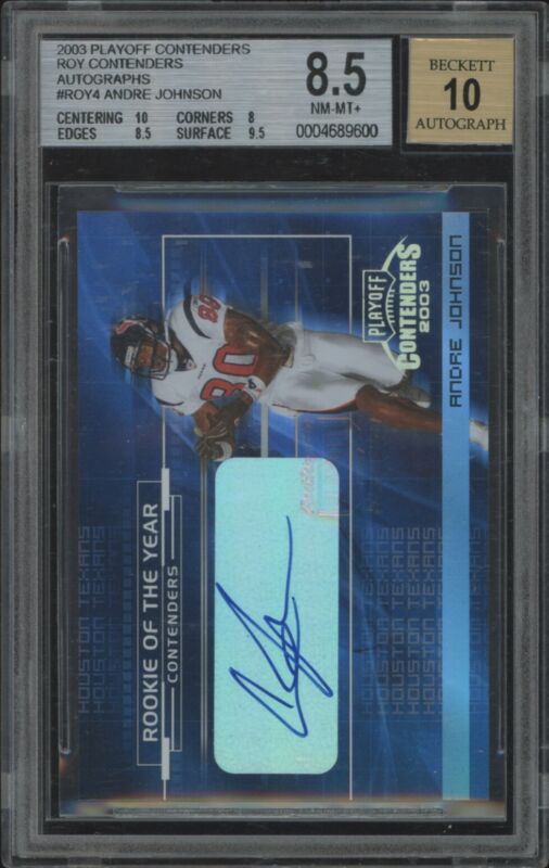 2003 PLAYOFF CONTENDERS ANDRE JOHNSON ROY-4 ROY AUTO RC 22/25 BGS 8.5/10 TEXANS