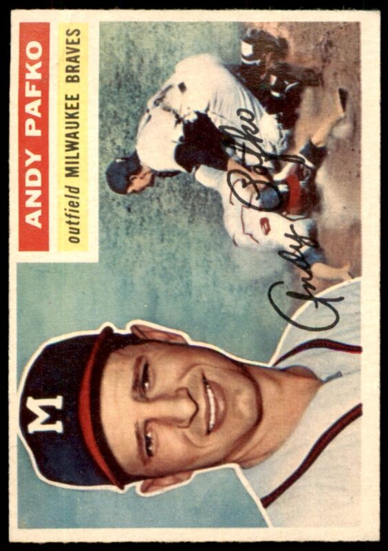 1956 TOPPS ANDY PAFKO 312 NRMT BASEBALL MILWAUKEE BRAVES