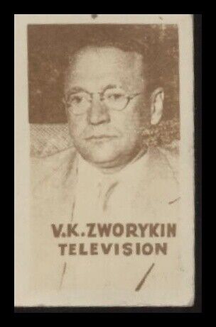 1948 TOPPS MAGIC PHOTOS V.K. ZWORYKIN 5N VG R714-27 AMERICAN INVENTORS