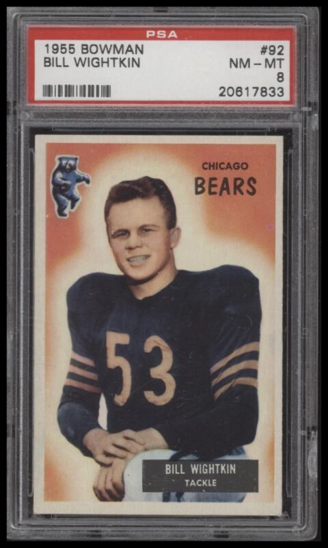 1955 BOWMAN BILL WIGHTKIN 92 NRMT-MT PSA 8 FOOTBALL CHICAGO BEARS