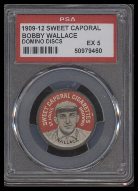 1909 SWEET CAPORAL DOMINO DISCS BOBBY WALLACE NNO EX HOF PSA 5 ST. LOUIS BROWNS